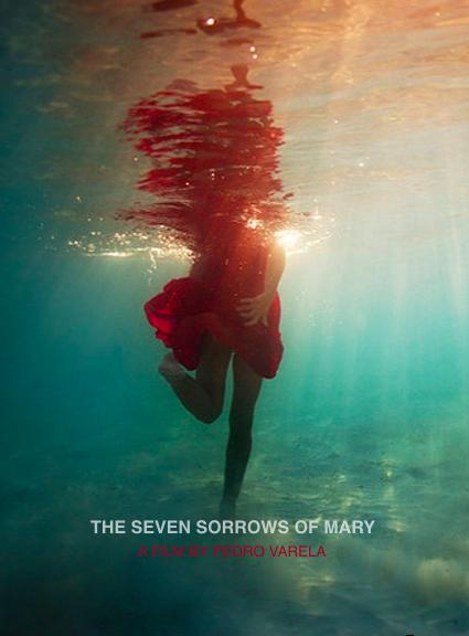  فیلم سینمایی The Seven Sorrows of Mary به کارگردانی Pedro Varela