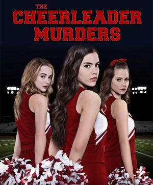 Hannah Kasulka در صحنه فیلم سینمایی The Cheerleader Murders به همراه Samantha Boscarino و Amanda Leighton