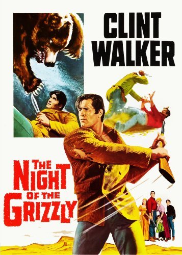  فیلم سینمایی The Night of the Grizzly با حضور Clint Walker