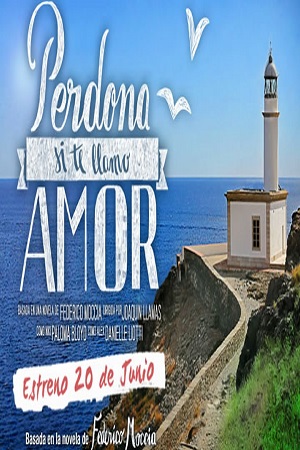  فیلم سینمایی Perdona si te llamo amor به کارگردانی Joaquín Llamas