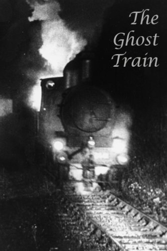  فیلم سینمایی The Ghost Train به کارگردانی 