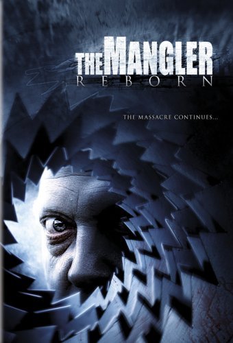  فیلم سینمایی The Mangler Reborn به کارگردانی Matt Cunningham و Erik Gardner