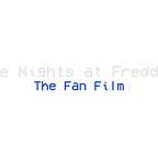  فیلم سینمایی Five Nights at Freddy's: The Fan Film به کارگردانی Liam Gartland Emond