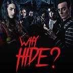  فیلم سینمایی Why Hide? به کارگردانی James Edward Cook