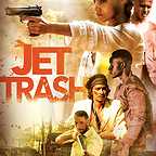  فیلم سینمایی Jet Trash با حضور سوفیا بوتلا، Jasper Pääkkönen، Robert Sheehan، Osy Ikhile و Craig Parkinson