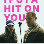  فیلم سینمایی I Put a Hit on You با حضور Aaron Ashmore و Sara Canning