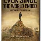  فیلم سینمایی Ever Since the World Ended به کارگردانی Calum Grant و Joshua Atesh Litle