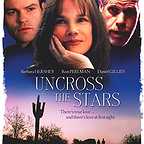  فیلم سینمایی Uncross the Stars با حضور Daniel Gillies، ران پرلمن و باربارا هرشی