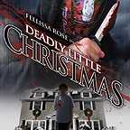  فیلم سینمایی Deadly Little Christmas به کارگردانی Novin Shakiba