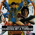  فیلم سینمایی Sister Street Fighter: Hanging by a Thread به کارگردانی Kazuhiko Yamaguchi