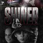  فیلم سینمایی Shiner با حضور Kevin Bernhardt، Seya Hug و Shannon Staller