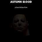  فیلم سینمایی Halloween Autumn Blood به کارگردانی Dave McRae