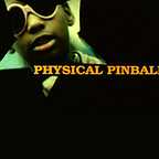  فیلم سینمایی Physical Pinball به کارگردانی David Gordon Green