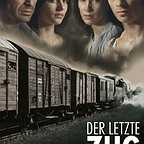  فیلم سینمایی The Last Train به کارگردانی Dana Vávrová و Joseph Vilsmaier