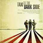  فیلم سینمایی Taxi to the Dark Side به کارگردانی Alex Gibney