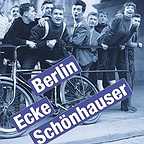  فیلم سینمایی Berlin - Ecke Schönhauser به کارگردانی Gerhard Klein