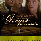  فیلم سینمایی Ginger in the Morning به کارگردانی Gordon Wiles