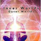  فیلم سینمایی Inner Worlds, Outer Worlds به کارگردانی Daniel Schmidt