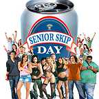  فیلم سینمایی Senior Skip Day به کارگردانی Nick Weiss