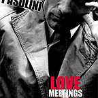  فیلم سینمایی Love Meetings به کارگردانی Pier Paolo Pasolini