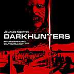  فیلم سینمایی Darkhunters به کارگردانی جوهانس رابرتس