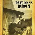  فیلم سینمایی Dead Man's Burden به کارگردانی Jared Moshe