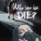  فیلم سینمایی Who Saw Her Die? به کارگردانی Aldo Lado