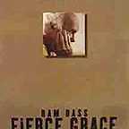  فیلم سینمایی Ram Dass, Fierce Grace به کارگردانی Mickey Lemle