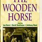  فیلم سینمایی The Wooden Horse به کارگردانی Ian Dalrymple و Jack Lee