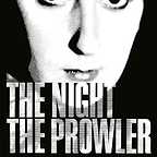  فیلم سینمایی The Night, the Prowler به کارگردانی Jim Sharman