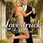  فیلم سینمایی Lovestruck: The Musical با حضور Drew Seeley و Chelsea Kane