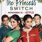  فیلم سینمایی The Princess Switch با حضور Vanessa Hudgens، Sam Palladio و Nick Sagar