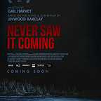  فیلم سینمایی Never Saw It Coming به کارگردانی Gail Harvey