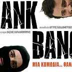  فیلم سینمایی Bank Bang با حضور Vassilis Haralambopoulos