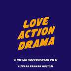  فیلم سینمایی Love Action Drama به کارگردانی Dhyan Sreenivasan