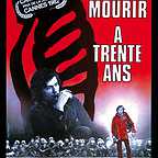  فیلم سینمایی Mourir à 30 ans به کارگردانی Romain Goupil