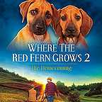  فیلم سینمایی Where the Red Fern Grows: Part Two به کارگردانی Jim McCullough Jr.