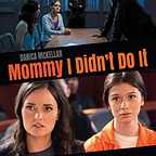  فیلم سینمایی Mommy, I Didn't Do It با حضور Danica McKellar و Paige Searcy