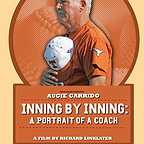  فیلم سینمایی Inning by Inning: A Portrait of a Coach با حضور ریچارد لینکلیتر، Cathy Clark، Roger Clemens، Augie Garrido، Joe Jamail، Bill Little، Darrell Royal، Huston Street و Dave Weatherman