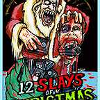  فیلم سینمایی The 12 Slays of Christmas به کارگردانی Natalie Bailey-Trist و Dustin Ferguson و Kieran Johnston و Tony Newton و Noel J. Rainford و Joe Saulino و James Atkins و Mike Connors و Jason Figgis و Jonathan Patrick Hughes