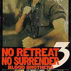  فیلم سینمایی No Retreat, No Surrender 3: Blood Brothers به کارگردانی Lucas Lowe