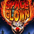  فیلم سینمایی Space Clown به کارگردانی Graham Skipper