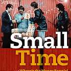  فیلم سینمایی Small Time به کارگردانی Shane Meadows