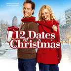 فیلم سینمایی 12 Dates of Christmas با حضور Amy Smart و Mark-Paul Gosselaar