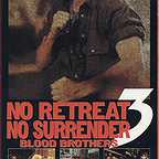  فیلم سینمایی No Retreat, No Surrender 3: Blood Brothers به کارگردانی Lucas Lowe