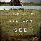  فیلم سینمایی As Far as the Eye Can See به کارگردانی David Franklin