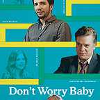  فیلم سینمایی Don't Worry Baby با حضور کریستوفر مک دونالد، John Magaro، Dreama Walker، Tom Lipinski و تالیا بالسام
