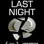  فیلم سینمایی Last Night با حضور Davo Hardy و Andrew Niven