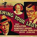  فیلم سینمایی Swing Your Lady با حضور Nat Pendleton، هامفری بوگارت و Louise Fazenda