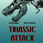  فیلم سینمایی Triassic Attack با حضور Steven Brand، امیلیا کلارک و Kirsty Mitchell
